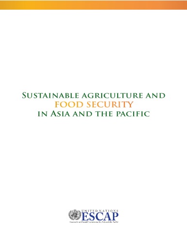 Sustainable Agriculture and Food Security in Asia and the Pacific (Economic and Social Commission for Asia and the Pacific)