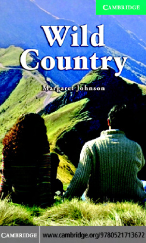 Wild Country Level 3 Lower Intermediate (Cambridge English Readers)