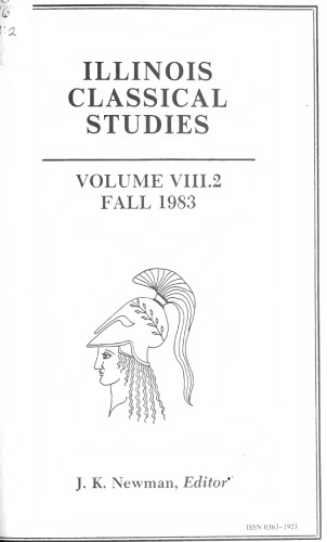Hirsutae Coronae. Archaic Roman Poetry and its Meaning to Later Generations  (Illinois Classical Studies, Vol.VIII, No.2, 1983.)