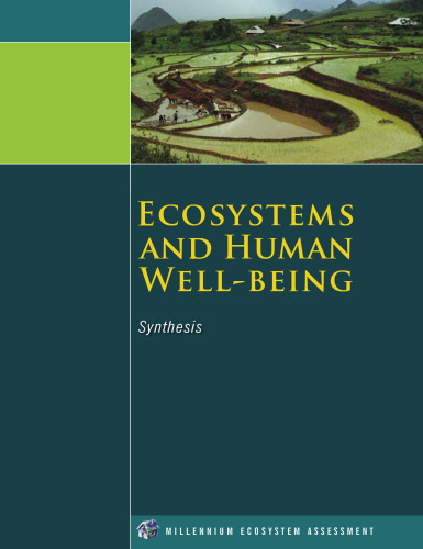 Ecosystems and Human Well-Being: Synthesis (Millennium Ecosystem Assessment Series)