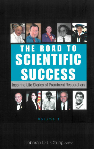 The Road to Scientific Success: Inspiring Life Stories of Prominent Researchers (Road to Scientific Success)