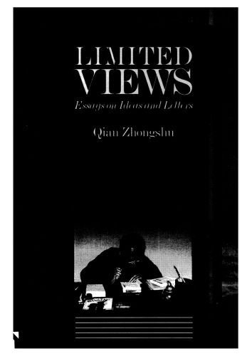 Limited Views: Essays on Ideas and Letters