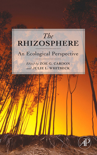 The Rhizosphere: An Ecological Perspective