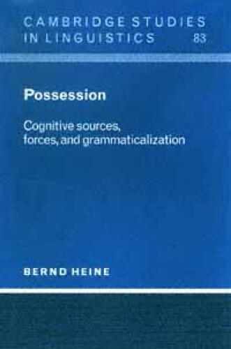 Possession: Cognitive Sources, Forces, and Grammaticalization