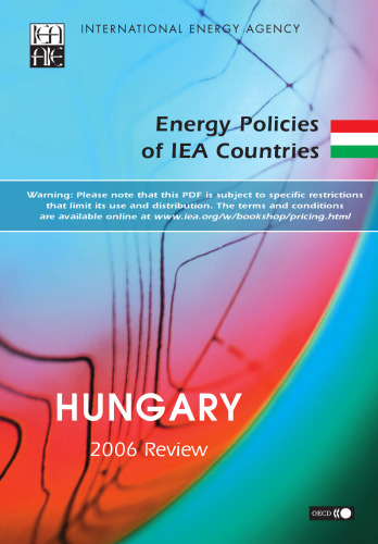 Energy Policies of IEA Countries Hungary:  2006 Review