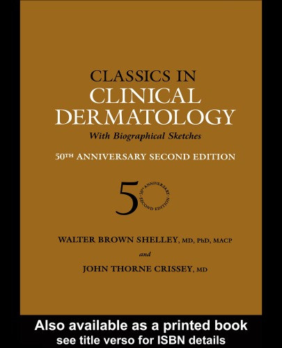 Classics in Clinical Dermatology with Biographical Sketches, 50th Anniversary Second Edition
