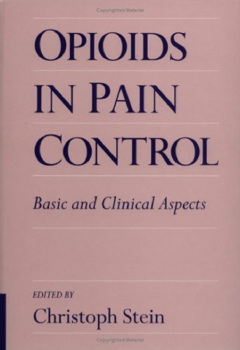 Opioids in Pain Control: Basic and Clinical Aspects