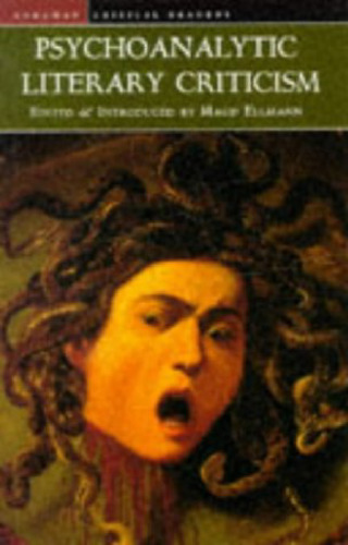 Psychoanalytic Literary Criticism (Longman Critical Readers)