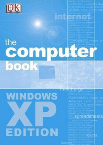 The Computer Book - Windows XP Edition