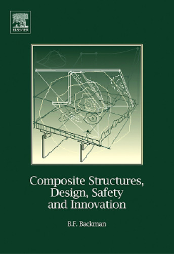 Composite Structures, Design, Safety and Innovation