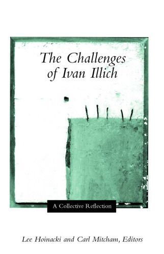 The Challenges of Ivan Illich: A Collective Reflection