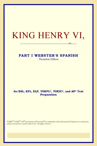 King Henry VI, Part I (Webster's Spanish Thesaurus Edition)