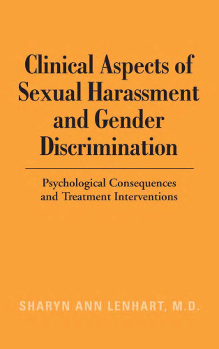 Clinical Aspects of Sexual Harassment and Gender Discrimination: Psychological Consequences and Treatment Interventions