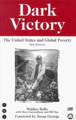 Dark Victory: The United States and Global Poverty (Transnational Institute)