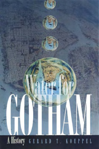 Water for Gotham: A History.