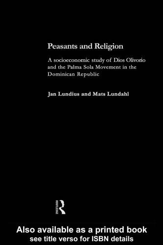Peasants and Religion (Routledge Studies in Development and Society)