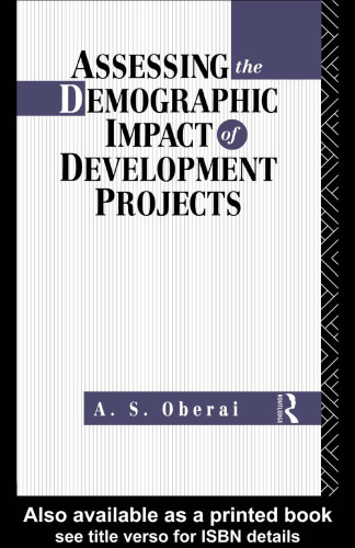 Assessing the Demographic Impact of Development Projects: Conceptual, Methodological and Policy Issues
