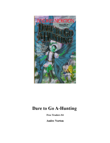 Free Traders 04, Dare to Go A-Hunting (1990)