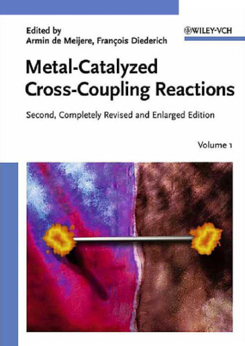 Metal-Catalyzed Cross-Coupling Reactions (2 Volume Set)