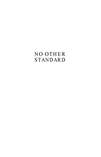 No Other Standard: Theonomy and Its Critics