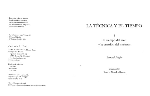 La técnica y el tiempo:  El tiempo del cine y la cuestión del malestar. Vol.III
