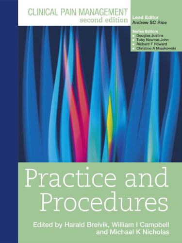 Clinical Pain Management Practice and Procedures, 2nd edition