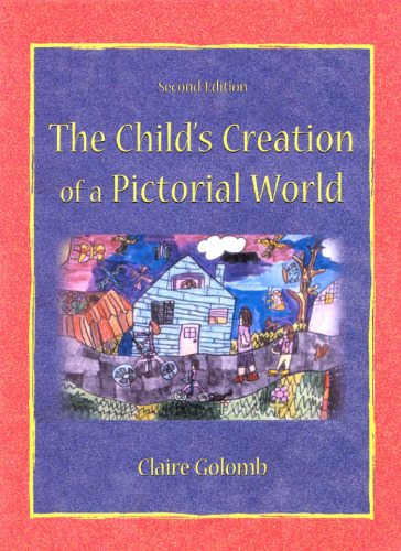 The Child's Creation of A Pictorial World, 2nd Edition