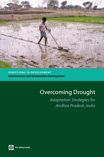 Overcoming Drought: Adaptation Strategies for Andhra Pradesh, India (Directions in Development: Environment and Sustainable Development)