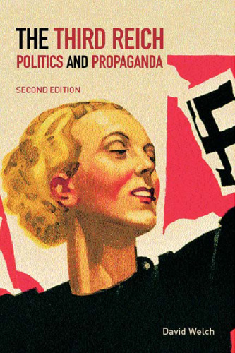 The Third Reich: Politics and Propaganda