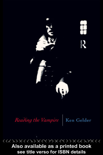 Reading the Vampire (Popular Fictions Series)