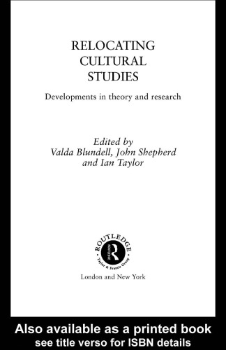 Relocating Cultural Studies (International Library of Sociology)