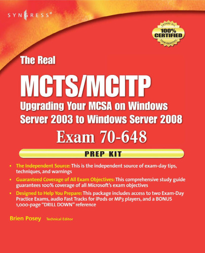 The Real MCTS MCITP Exam 70-648 Prep Kit: Independent and Complete Self-Paced Solutions