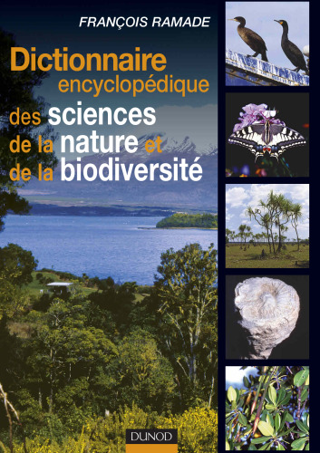 Dictionnaire encyclopédique des sciences de la nature et de la biodiversité