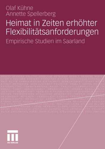 Heimat und Heimatbewusstsein in Zeiten erhöhter Flexibilitätsanforderungen: Empirische Studien im Saarland