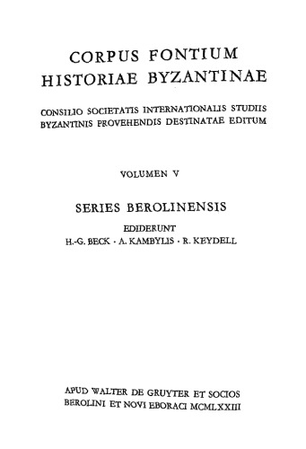 Ioannis Scylitzae, Synopsis Historiarum (Corpus Fontium Historiae Byzantinae 5)