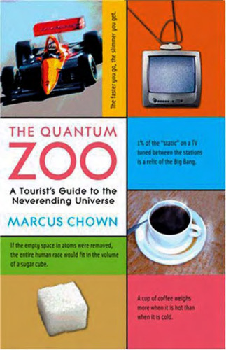 The Quantum Zoo: A Tourist's Guide to the Never-Ending Universe