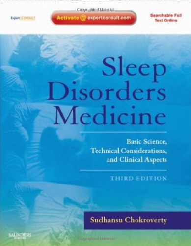 Sleep Disorders Medicine: Basic Science, Technical Considerations, and Clinical Aspects, 3rd Edition