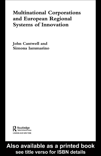 Multinational Corporations and European Regional Systems of Innovation (Studies in Global Competition, V. 18)