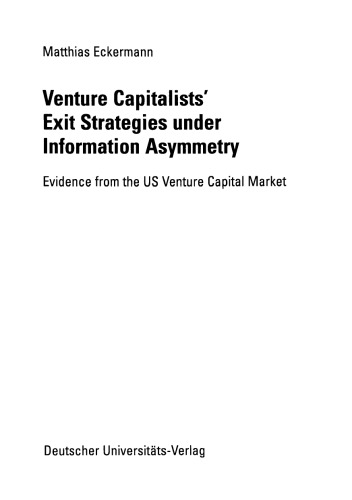 Venture Capitalists' Exit Strategies under Information Asymmetry: Evidence from the US Venture Capital Market