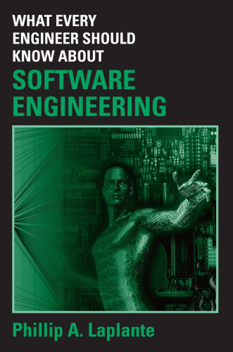 What Every Engineer Should Know about Software Engineering