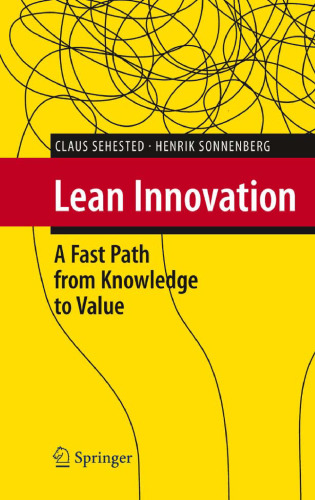 Lean Innovation: A Fast Path from Knowledge to Value