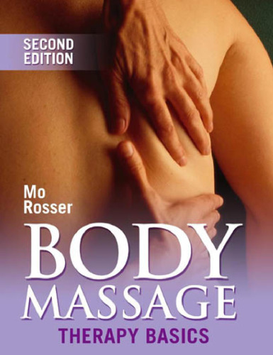 Body Massage: Therapy Basics (Second edition)