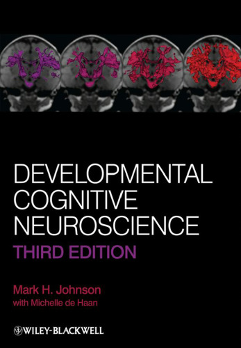 Developmental Cognitive Neuroscience; 3rd Edition