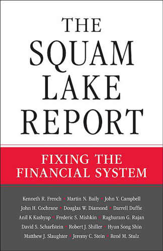 The Squam Lake Report: Fixing the Financial System