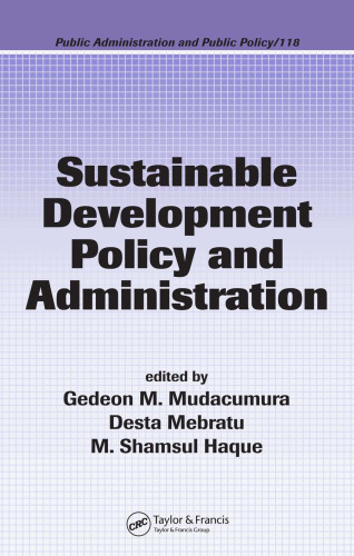 Sustainable Development Policy and Administration (Public Administration and Public Policy)