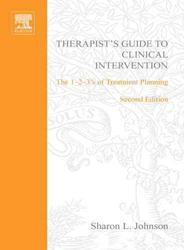 Therapist's Guide to Clinical Intervention, Second Edition: The 1-2-3's of Treatment Planning (Practical Resources for the Mental Health Professional)