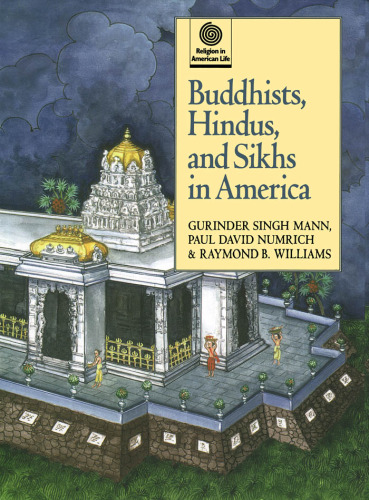 Buddhists, Hindus, and Sikhs in America (Religion in American Life)