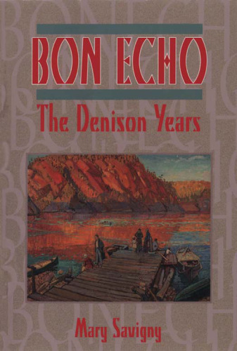 Bon Echo: The Denison Years