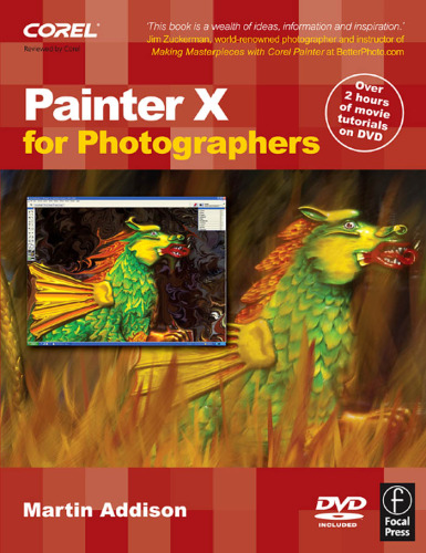 Painter X for Photographers: Creating Painterly Images Step by Step