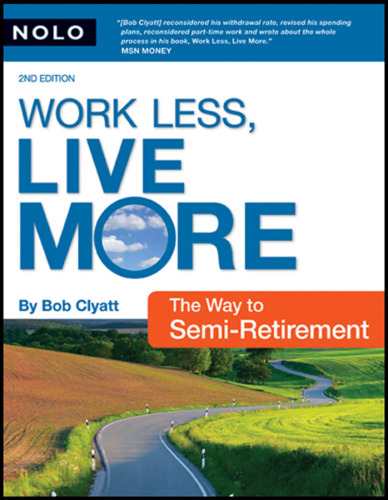 Work Less, Live More: The Way to Semi-Retirement